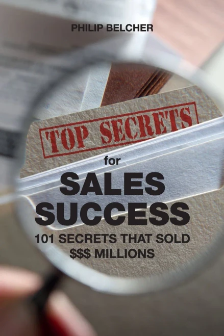 TOP SECRETS FOR $ALES SUCCESS: 101 SECRETS THAT SOLD $$$MILLIONS