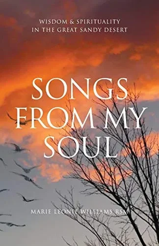 Songs from My Soul: Wisdom & Spirituality in the Great Sandy Desert