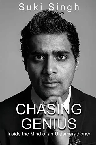 Chasing Genius: Inside the Mind of an Ultramarathoner