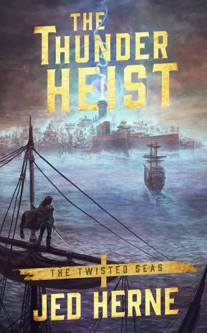 The Thunder Heist (Twisted Seas) - Paperback