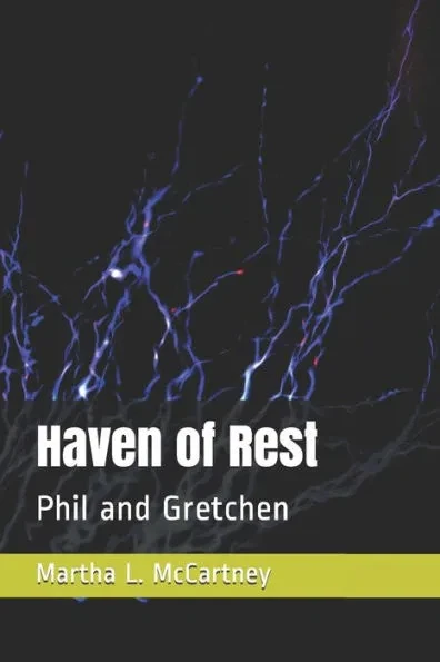 Haven of Rest: Phil and Gretchen