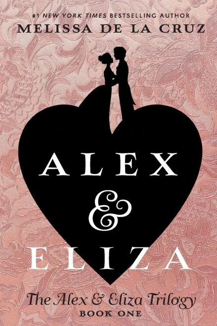 Alex & Eliza (The Alex & Eliza Trilogy)