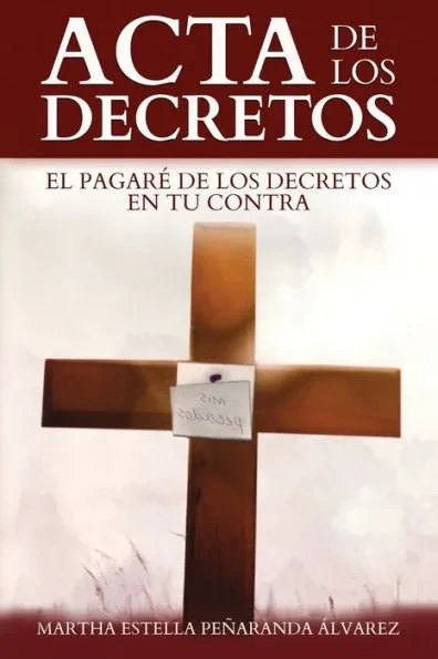 Acta de los decretos: El pagarÃ© de los decretos en tu contra