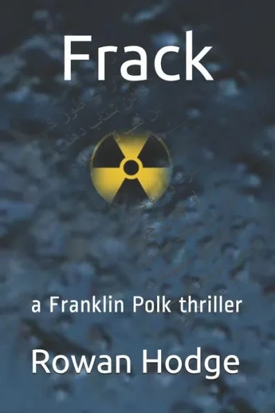 Frack: the second Franklin Polk thriller