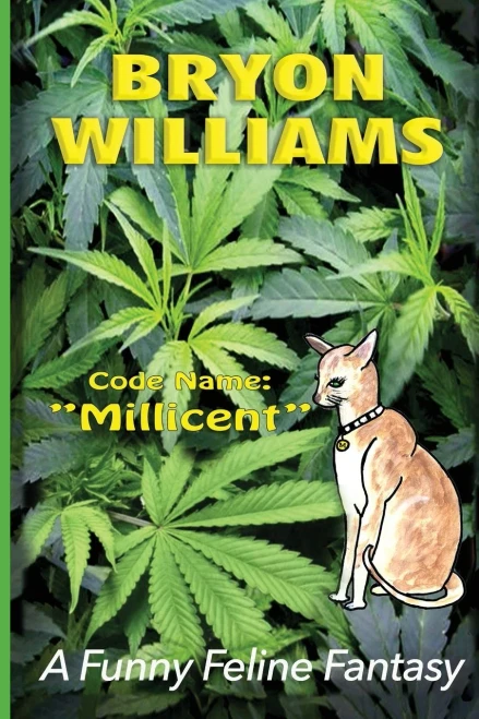 Code Name: Millicent: The Cat Intelligence Agent Who Came Out Of The Cold