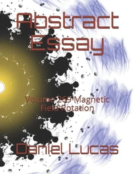 Abstract Essay: Volume 269 Magnetic Field Rotation