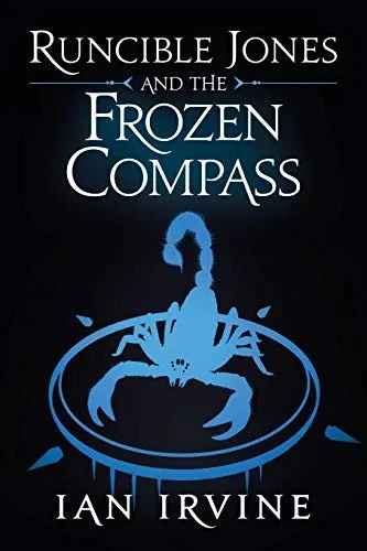 Runcible Jones and the Frozen Compass (The Runcible Jones Quartet)