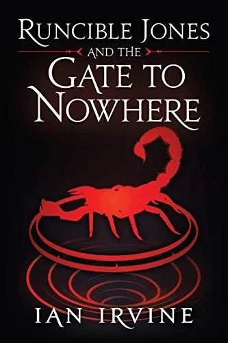 Runcible Jones and The Gate to Nowhere (The Runcible Jones Quartet)