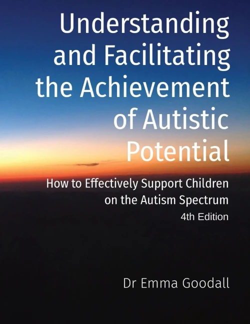Understanding and Facilitating the Achievement of Autistic Potential