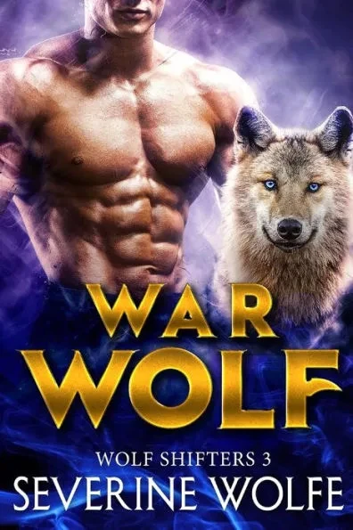 War Wolf: Wolf Shifters Book 3