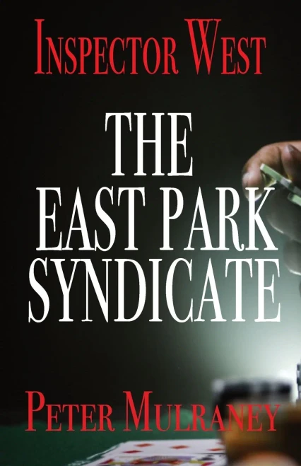 The East Park Syndicate (Inspector West)