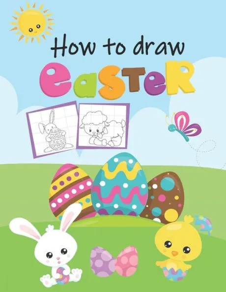 How To Draw Easter: Grid Drawing Practice Book For Kids