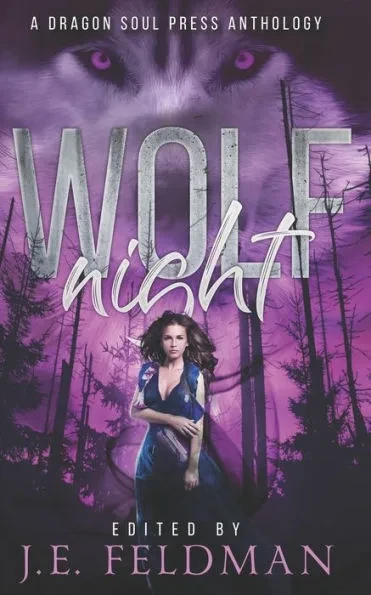 Wolf Night: A Dragon Soul Press Anthology