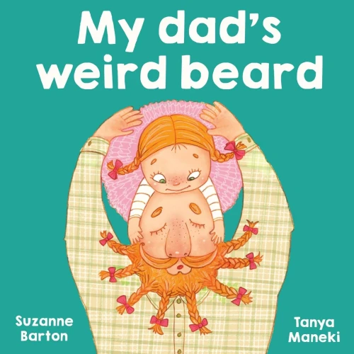 My Dad's Weird Beard - Paperback