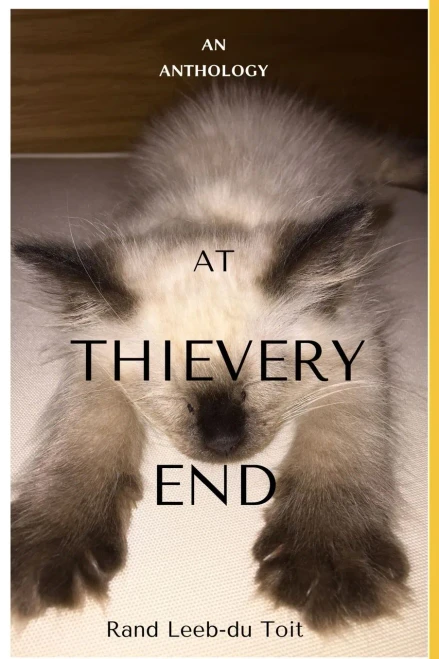At Thievery End: An Anthology