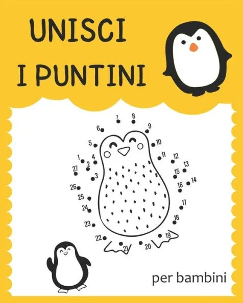 Unisci i puntini per bambini: Questo libro Ã¨ progettato per tutti i bambini che non perdono tempo! Giocano e imparano! Il miglior modo per imparare