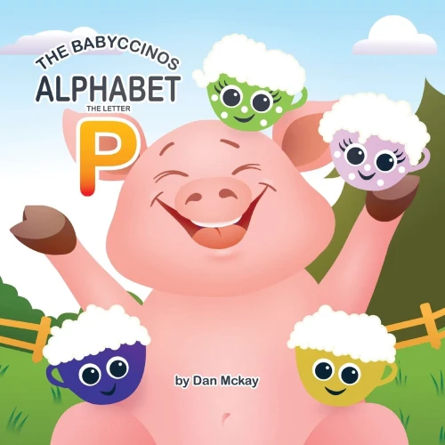 The Babyccinos Alphabet The Letter P - Paperback
