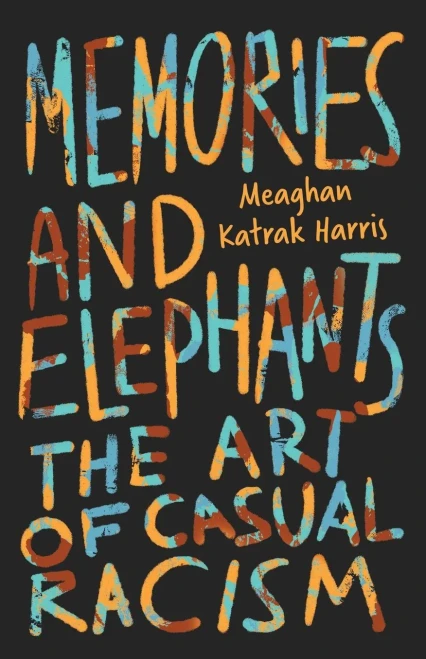 Memories and Elephants: The art of casual racism