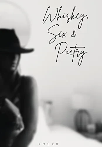 Whiskey, Sex and Poetry - Hardcover