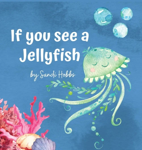 If you see a Jellyfish - Hardcover