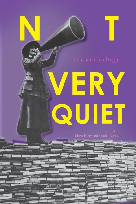 Not Very Quiet: The anthology