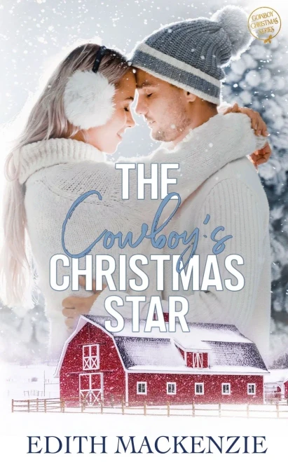 The Cowboy's Christmas Star: A clean contemporary cowboy Christmas novella (The Christmas Star Collection)