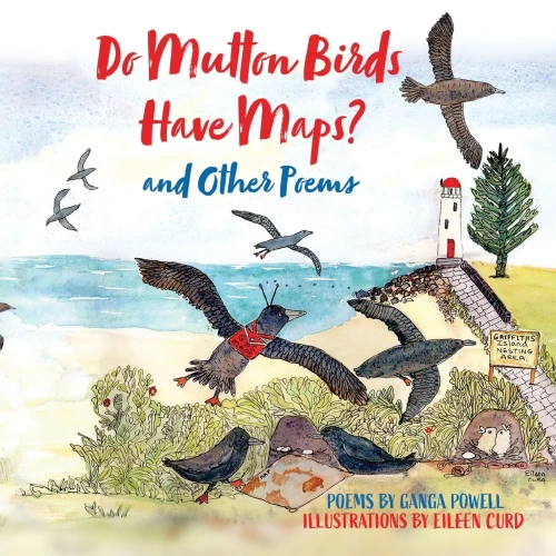 Do Mutton Birds Have Maps: and Other Poems - 9780645029611
