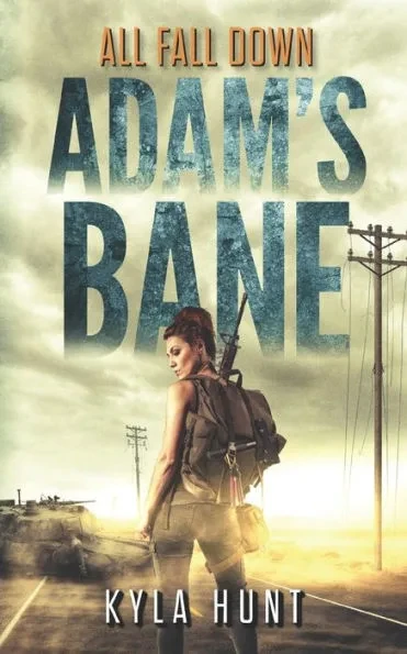 All Fall Down: A Post-Apocalyptic Survival Thriller