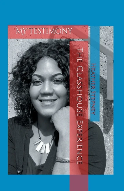 The Glasshouse Experience: My Testimony