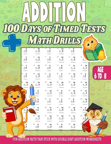 Addition 100 Days of Math Facts Addition Worksheets: Fun Addition Worksheets, Facts That Stick with Double Digit Addition Worksheets