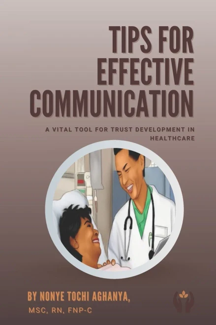 Tips for Effective Communication: A Vital Tool For Trust Development in Healthcare