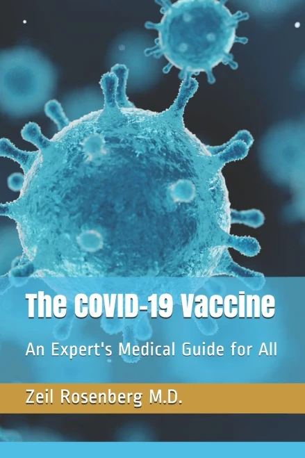 The COVID-19 Vaccine: An Expert's Medical Guide for All