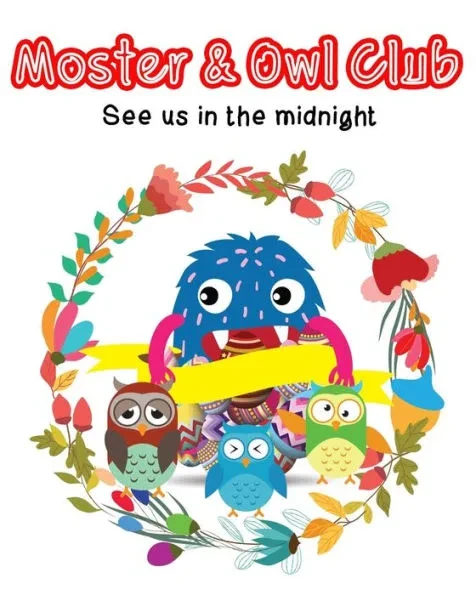 Monster and Owl club: See us in the midnight