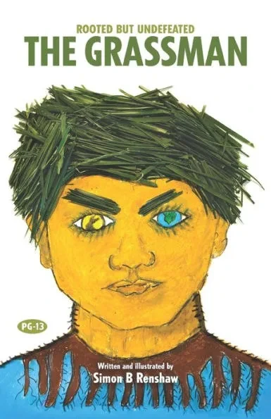 The Grassman: Rooted but Undefeated: Simon B Renshaw