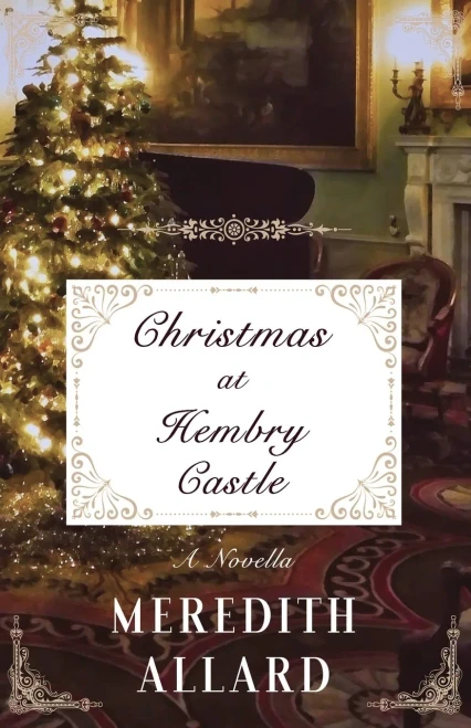 Christmas at Hembry Castle: A Novella (The Hembry Castle Chronicles)
