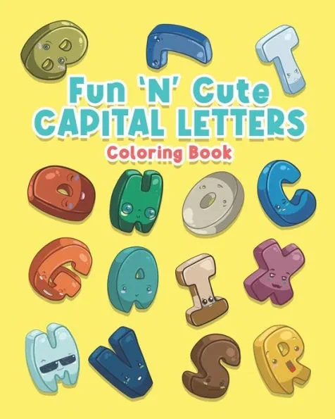 Fun 'N' Cute Capital Letters: Coloring Book