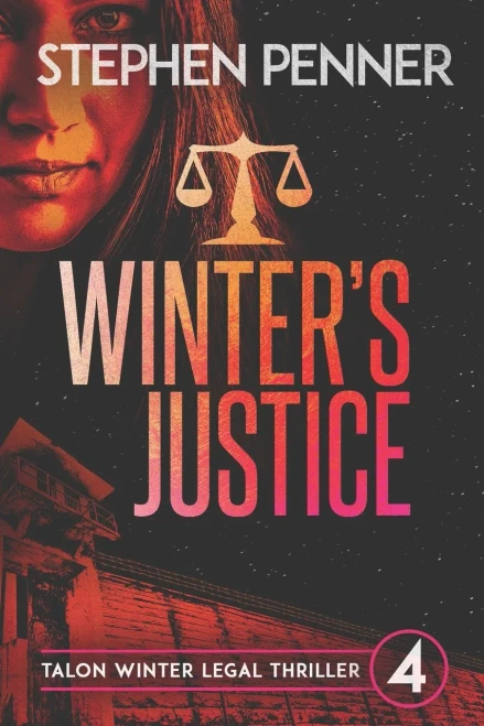 Winter's Justice: Talon Winter Legal Thriller #4 (Talon Winter Legal Thrillers)