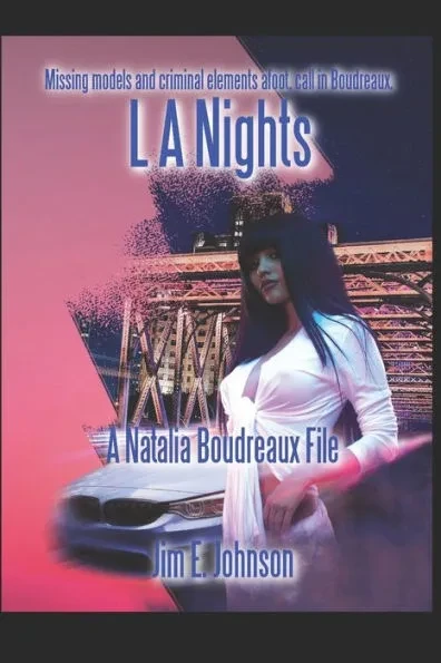 L A Nights: A Natalia Boudreaux File