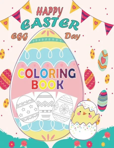 Happy Easter Egg Day coloring Book: A Collection of Fun and Easy Happy Easter Eggs Coloring Pages for Kids Simple Easter Egg 30 Coloring Pages for Pre