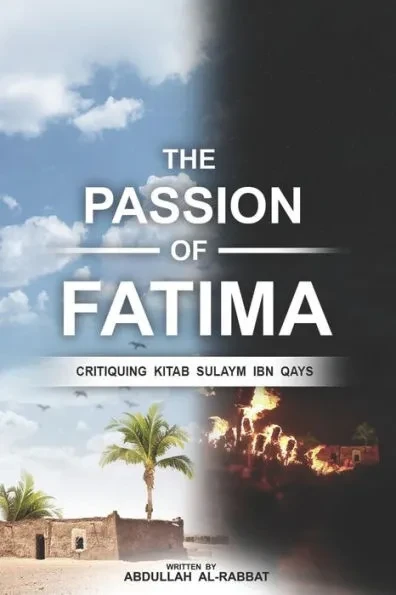 The Passion of Fatima: Critiquing Kitab Sulaym Ibn Qays