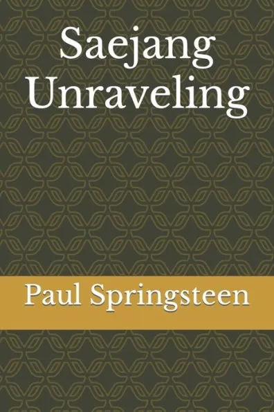 Saejang Unraveling