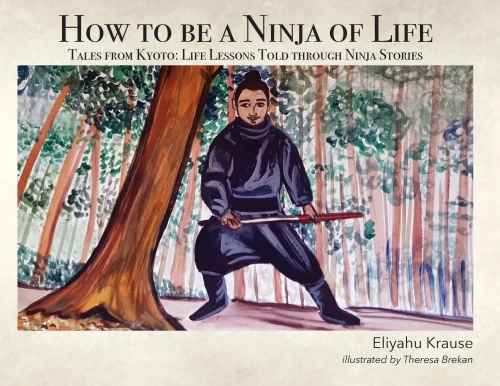 How to be a Ninja of Life: Tales from Kyoto - Paperback