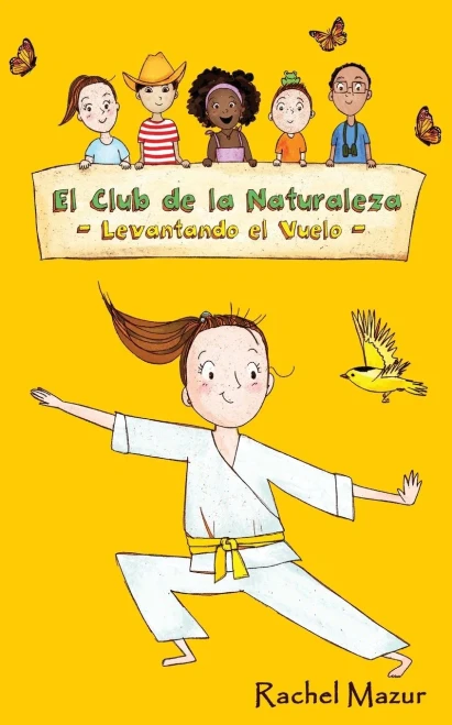 Levantando el Vuelo (El Club de la Naturaleza) (Spanish Edition)