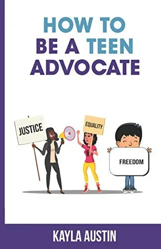 HOW TO BE A TEEN ADVOCATE