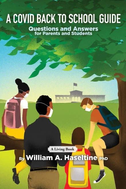 A Covid Back To School Guide: Questions and Answers For Parents and Students