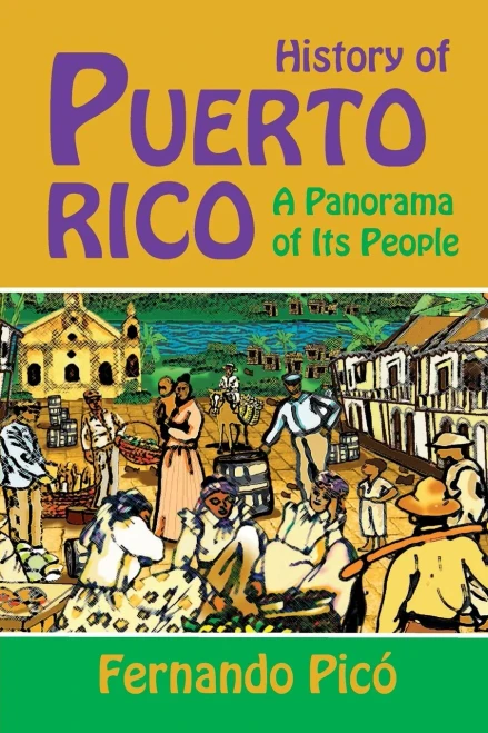History of Puerto Rico: A Panorama of Its People