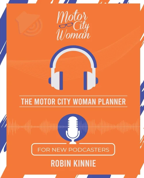 The Motor City Woman Planner for New Podcasters