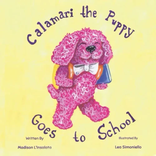 Calamari the Puppy: Goes to School