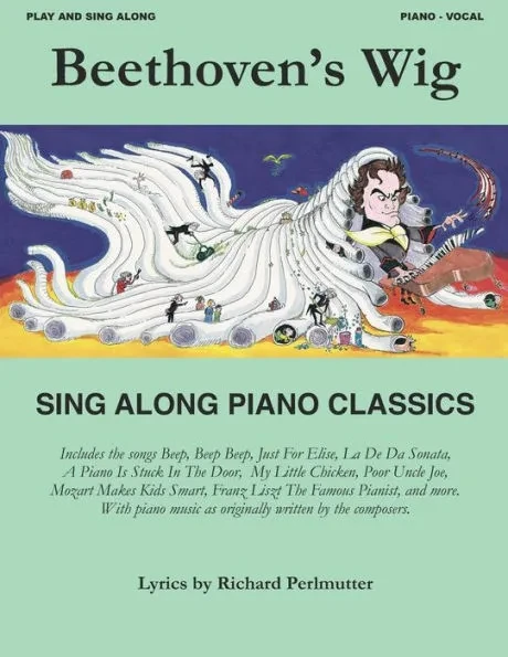Beethoven's Wig Sing Along Piano Classics