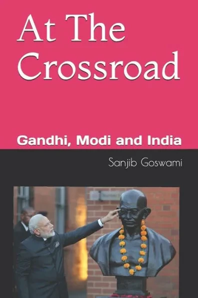 At The Crossroad: Gandhi, Modi and India